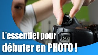 TUTO Photo débutant : les BASES de la PHOTOGRAPHIE ! ( cours photo gratuit en français ! )