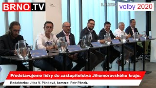 VOLBY 2020: PŘEDSTAVUJEME LÍDRY DO ZASTUPITELSTVA JIHOMORAVSKÉHO KRAJE. www.BRNO.TV