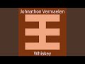 Whiskey