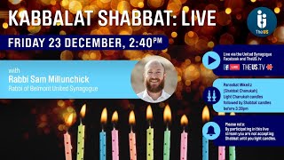 Kabbalat Shabbat Live! Parashat Mikeitz