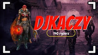 Ocena postaci: Rycerz 140lvl DjKaczy Thanar! #brokenranks #taern