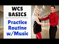 WCS Basics [Practice Routine to music]