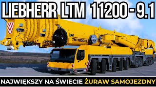 LIEBHERR LTM 11200-9.1 – Największy Samojezdny Żuraw Na Świecie