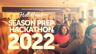 Helloprint events | Season Prep hackathon day / night 2022 pt. 1