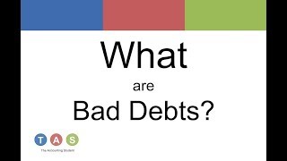 What are Bad Debts? (Old version)