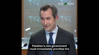 US urges new Pakistan government to prioritize economy, continue working with IMF on reforms