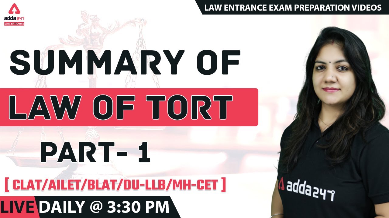 Law Of Torts Summary Clat Ailet Blat Du Llb Mh Cet Adda247 Law