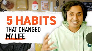 5 Habits that Changed My Life