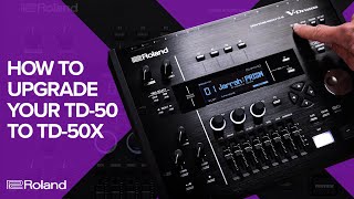 Roland V-Drums TD-50X Upgrade: How to Upgrade Your TD-50 Module with Roland Clou