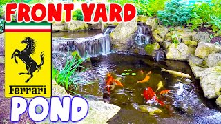 POND and WATERFALL Creates FERRARI Front Yard