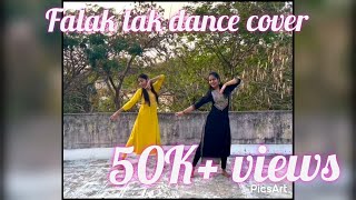 Falak tak chal saath mere - dance choreography|Poonam and Priyanka