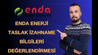 #ENDAE ENDA ENERJİ TASLAK İZAHNAME DEĞERLENDİRMESİ