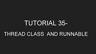 Java Programming Tutorial 35 - Thread Class and Runnable Interface (in English)