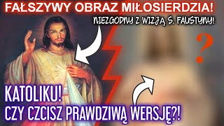 Obraz JEZU UFAM TOBIE - wersja NIEZGODNA z OBJAWIENIAMI S. FAUSTYNY i z Tradycją Kościoła! #katolik