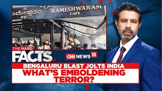 Bengaluru Blast Jolts India | What's Emboldening Terror LIVE | Rameshwaram Cafe News LIVE | N18L