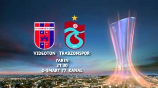 Trabzonspor-Videoton Rövanşı Yarın Smart Spor'da!