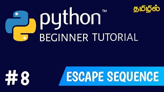 Escape Sequence in Python | Python tutorial for beginners in tamil