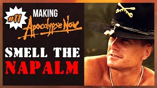 Smell The Napalm: The Story Behind This Incredible Scene | Ep11 | Making Apocalypse Now