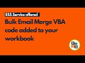 We create customizable VBA code to send bulk dynamic emails | ESS Services