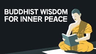 Buddhist Wisdom For Inner Peace