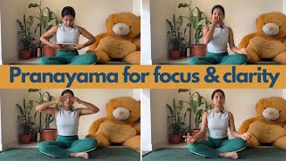 Pranayama for focus and clarity | Improve Concentration |  Shunyaka | Bhramari | Anulom Vilom