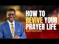 HOW TO REVIVE YOUR PRAYER LIFE || BISHOP DAVID ABIOYE