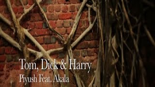 Tom, Dick \u0026 Harry - Music Video | The Dewarists (S02E02)