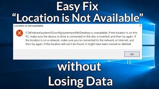 Fix Error Location is Not Available C:\Windows\System32\config\systemprofile\Desktop. Data Recovery.