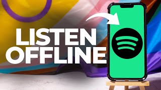 How To Listen To Spotify Offline 2025 (iPhone/Android)