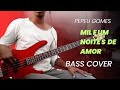 Pepeu Gomes I Mil e uma noites de amor I Bass cover @pepeugomesvevo3732 #basscover