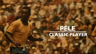 PELÉ | FIFA Classic Player