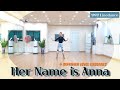 Her Name is Anna Linedance/ Improver Level/ Demo & Count