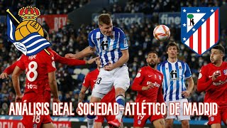 Análisis del Real Sociedad 2-0 Atlético de Madrid