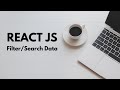 ReactJs, Filter / Search data on component