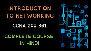 1. Free CCNA (NEW) | Introduction to Networking in Hindi | CCNA 200-301 Complete Course in Hindi