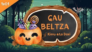 GAU BELTZA 1x01 Kimu eta Daxi | Ipuinak euskaraz | Marrazki bizidunak