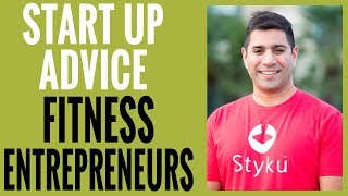 Ep 208 |  Start Up Advice for Fitness Entrepreneurs