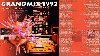 ★ GRANDMIX 1992 ★ NON★STOP ★ DJ MIX BY ★ BEN LIEBRAND ★ x98 HITS!