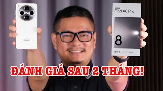 Đánh giá OPPO Find X8 Pro sau 2 tháng : Chip và AI tạo nên sự khác biệt?