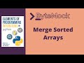 Merge Sorted Arrays | Elements of Programming Interviews