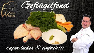 Geflügelfond vom Sternekoch | kraftvoll und besonders aromatisch | glückliche Küche