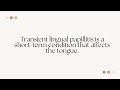 transient lingual papillitis meaning