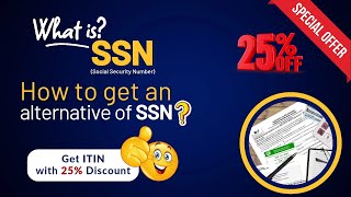 What is SSN | Social Security Number in US | How to Get an alternative of SSN? | 25% Discount 😲