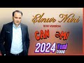 elnur nuri can emi oynaq mahni 2024