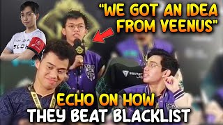 ECHO REVEALED THEY GOT AN IDEA FROM OHMYV33NUS HOW TO BEAT BLACKLIST...😮