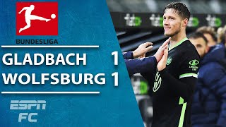 Wolfsburg strike late to manage a draw vs. Borussia Monchengladbach | ESPN FC Bundesliga Highlights