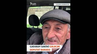 Gədəbəy sakini rayonun gələcək deputatı barədə #shorts #shortvideo