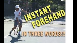 A Perfect Topspin Forehand in 3 Words