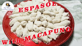 SPECIAL ESPASOL WITH MACAPUNO | HOW TO MAKE ESPASOL | LUTONG BAHAY | GLUTINOUS FLOUR RECIPE