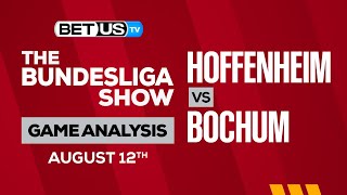 Hoffenheim vs Bochum | Bundesliga Expert Predictions, Soccer Picks & Best Bets